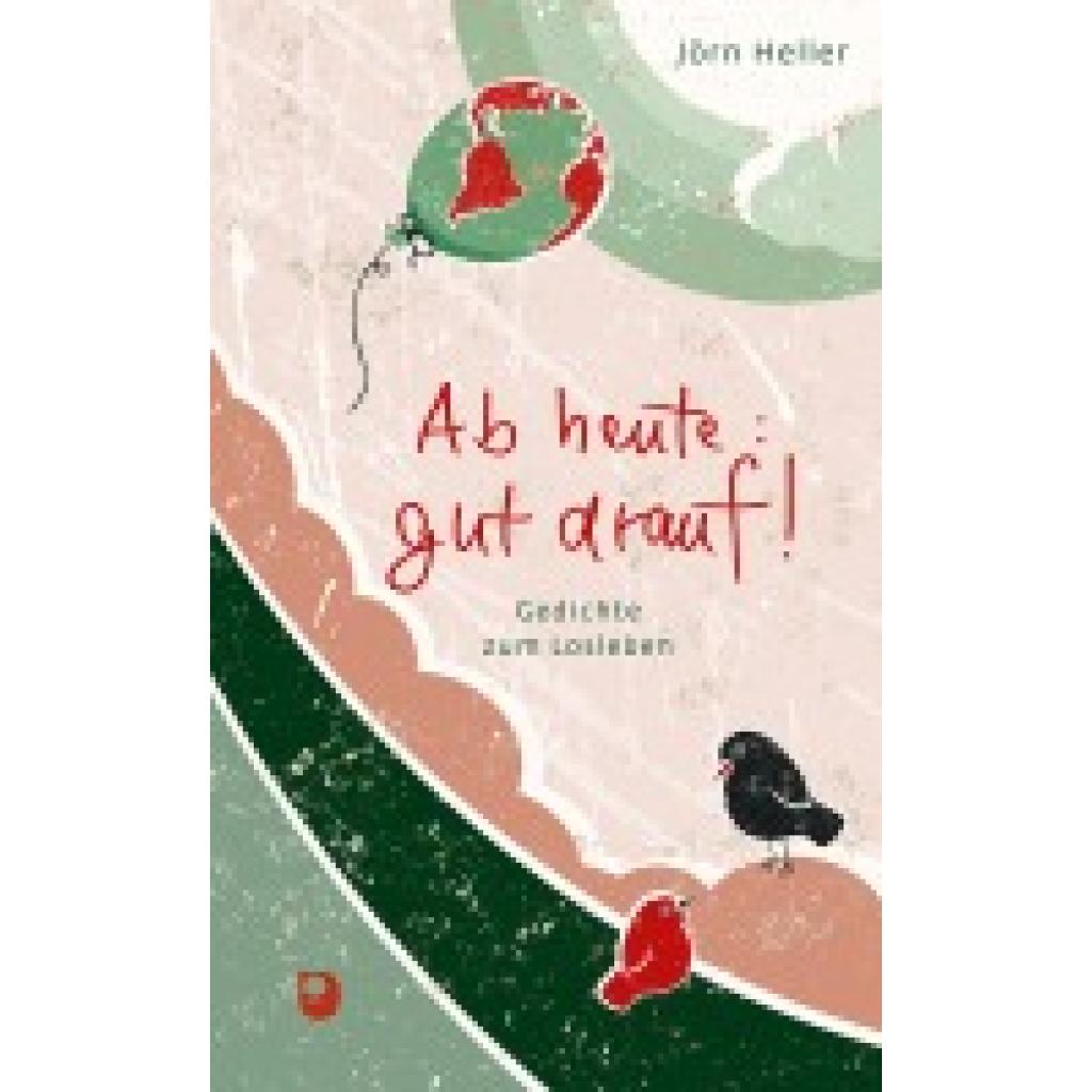 9783987000744 - Präsent Premium   Ab heute gut drauf! - Jörn Heller Gebunden