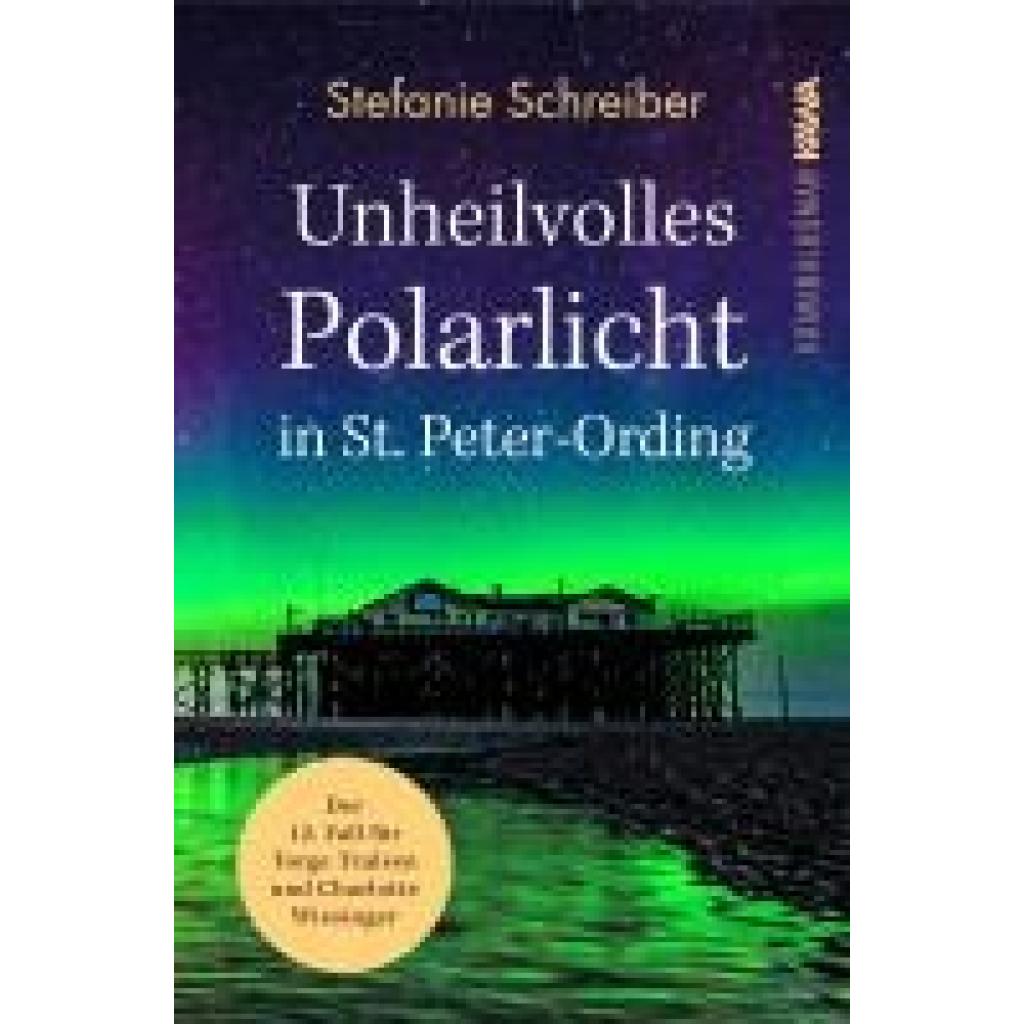 9783986601065 - Unheilvolles Polarlicht in St Peter-Ording - Stefanie Schreiber Kartoniert (TB)