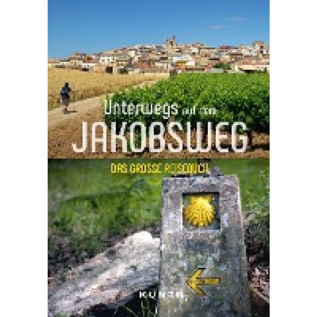 9783969650899 - KUNTH Unterwegs auf dem Jakobsweg - Susanne Lipps Taschenbuch