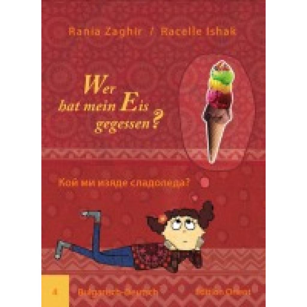 9783945506042 - Wer hat mein Eis gegessen? (Bulgarisch-Deutsch) - Rania Zaghir Taschenbuch