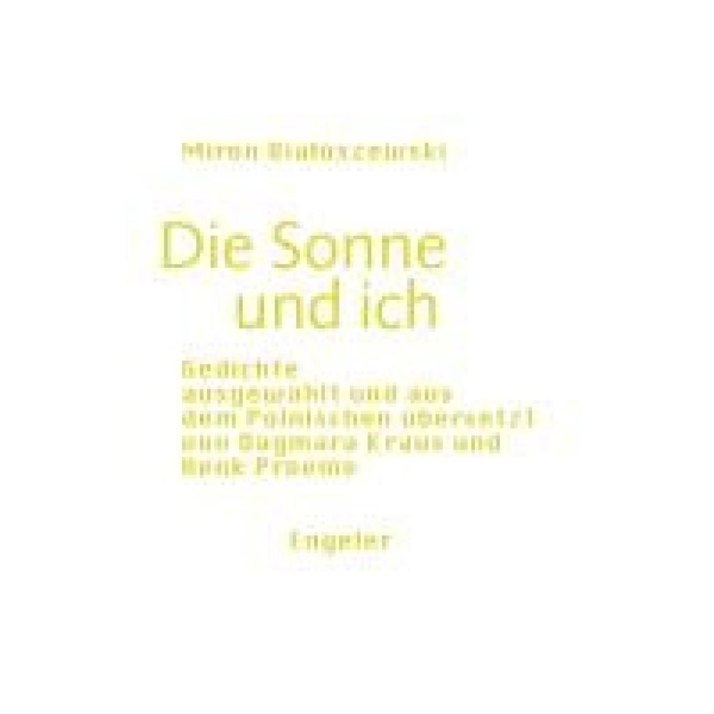 9783907369173 - Die Sonne und ich - Miron Bialoszewski Kartoniert (TB)