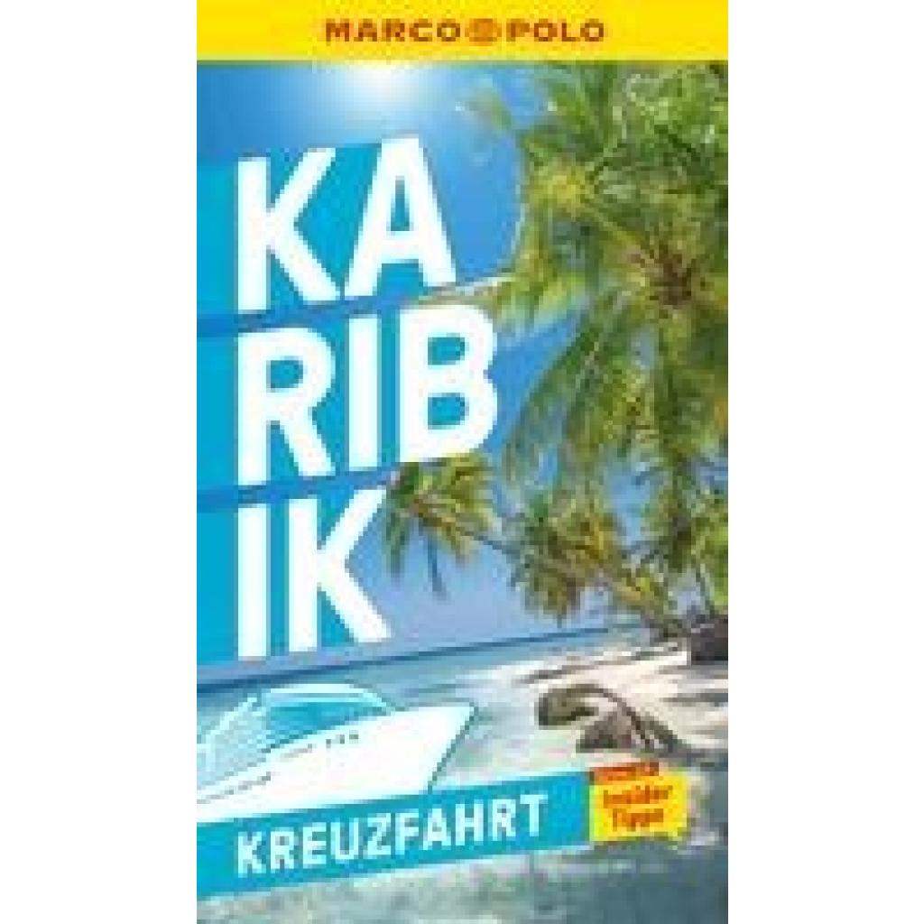 9783829731300 - Marco Polo Verlag MARCO POLO Reiseführer Kreuzfahrt Karibik 9783829731300 - Marco Polo Verlag MARCO POLO Reiseführer Kreuzfahrt Karibik