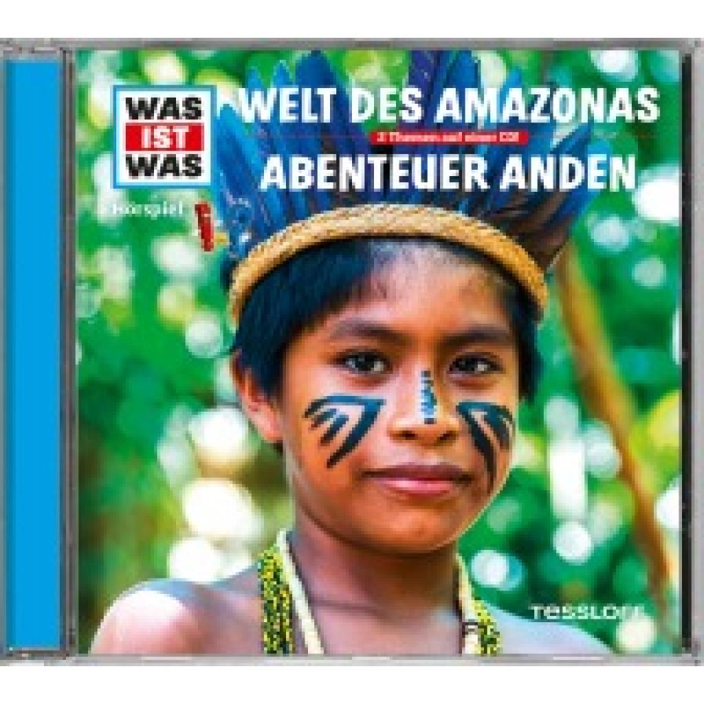 Baur, Manfred: WAS IST WAS Hörspiel-CD: Welt des Amazonas/ Abenteuer Anden