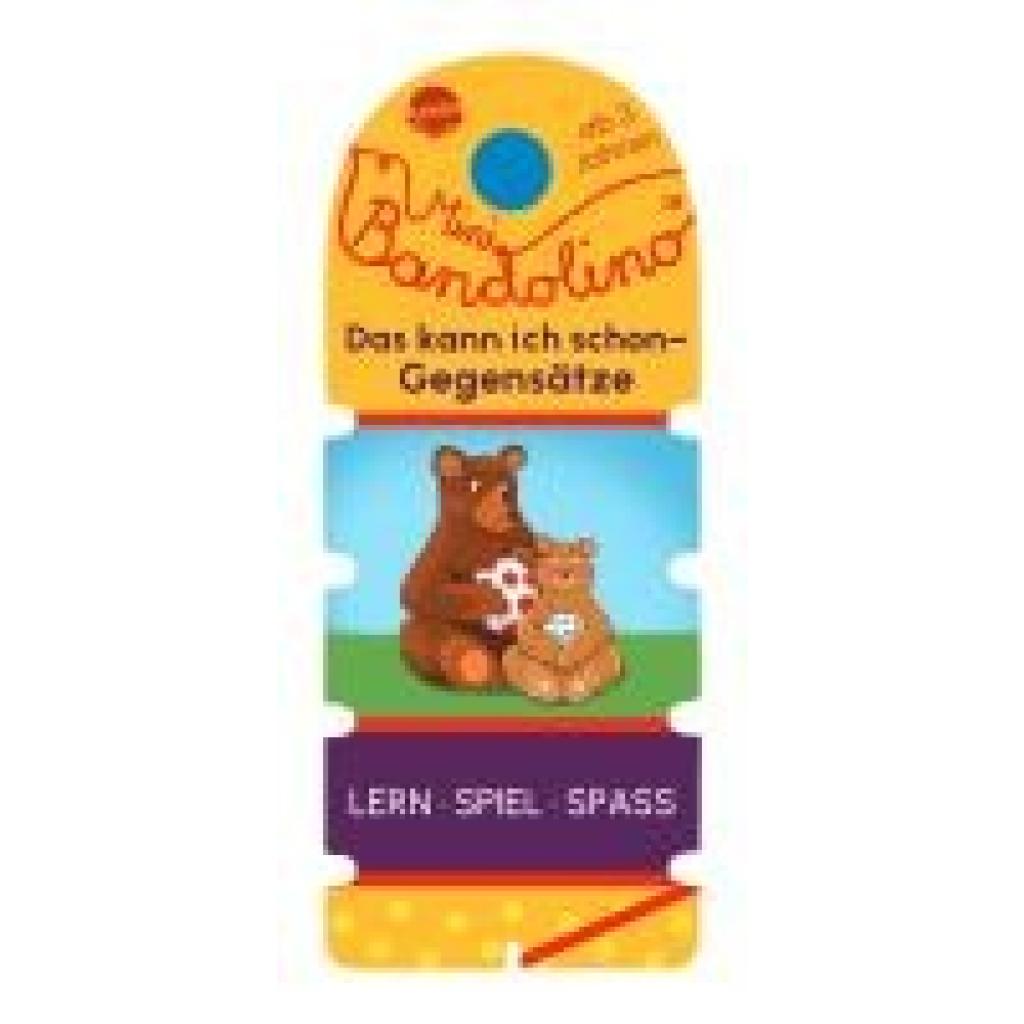 9783401720920 - Mini Bandolino Das kann ich schon - Gegensätze - Christine Morton Gebunden
