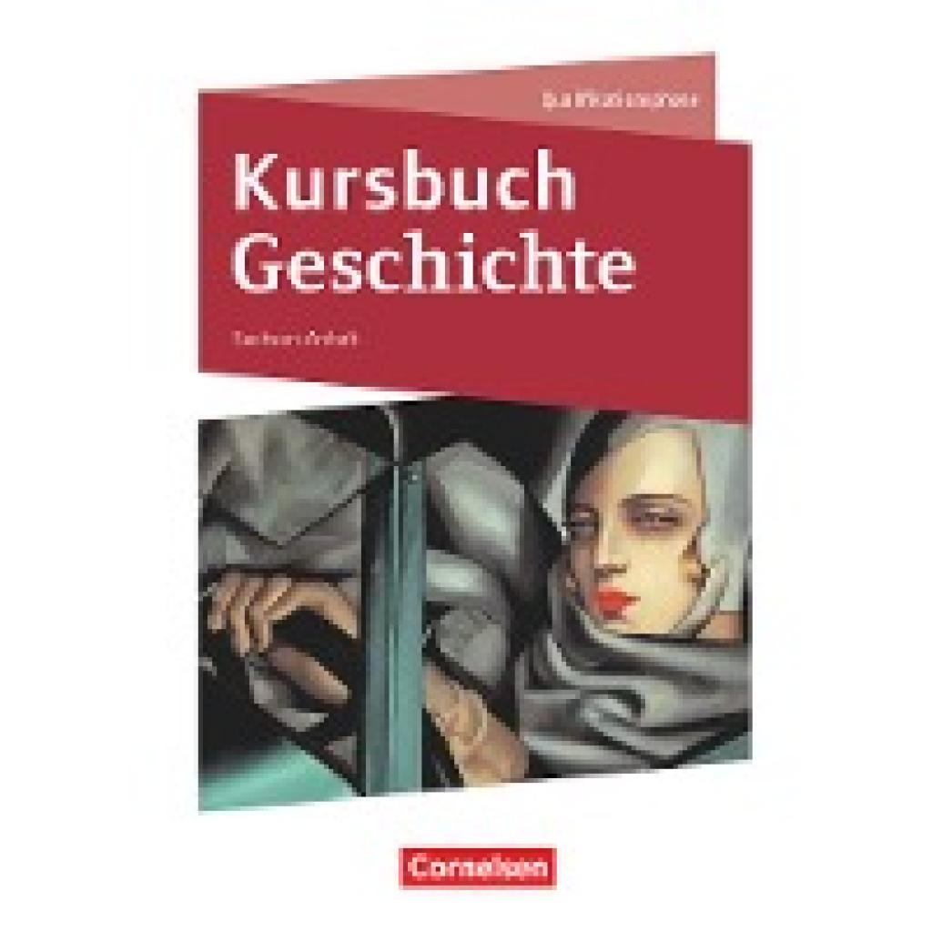 Rauh, Robert: Kursbuch Geschichte 11./12. Schuljahr - Sachsen-Anhalt - Schülerbuch