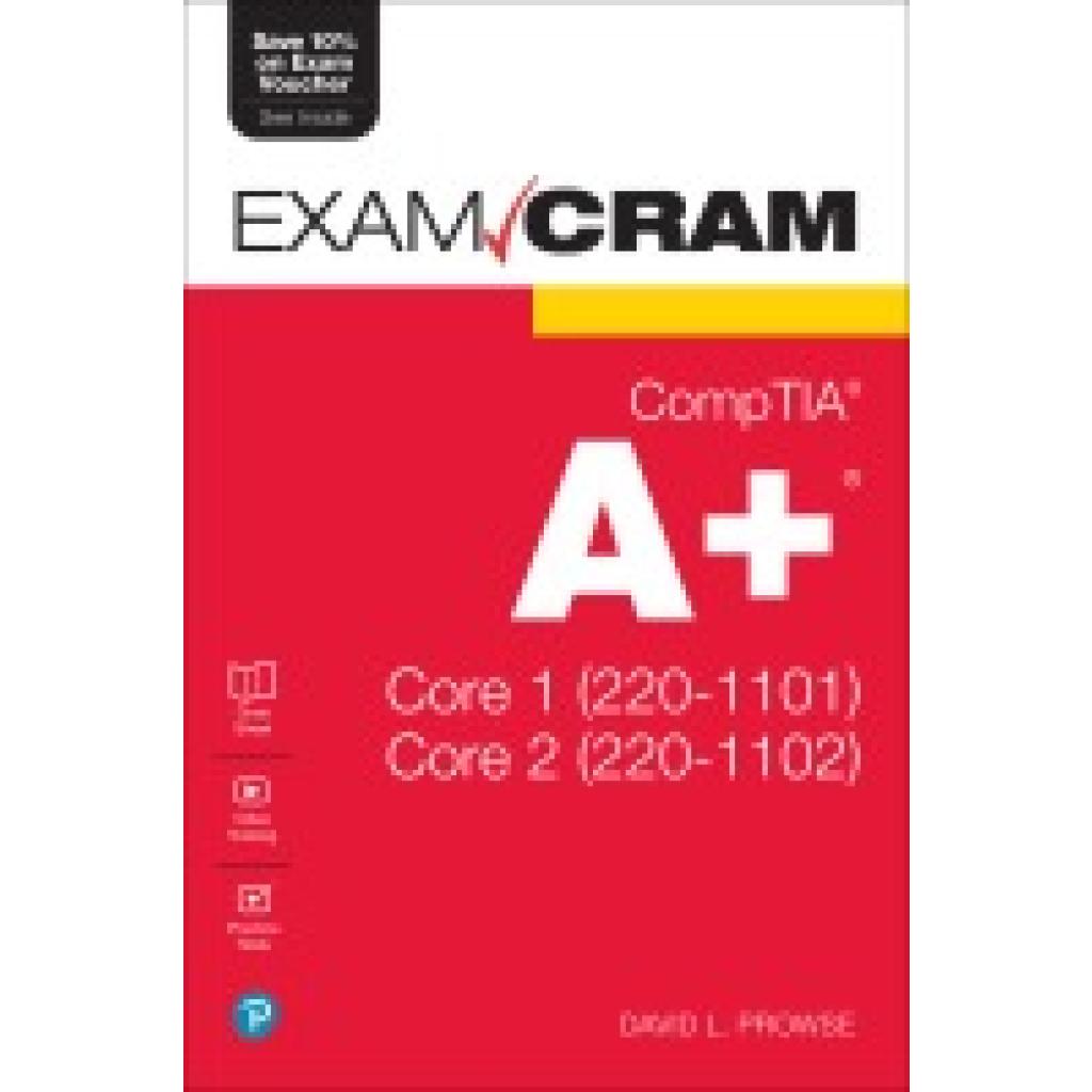 9780137637546 - CompTIA A+ Core 1 (220-1101) and Core 2 (220-1102) Exam Cram - David Prowse Kartoniert (TB)