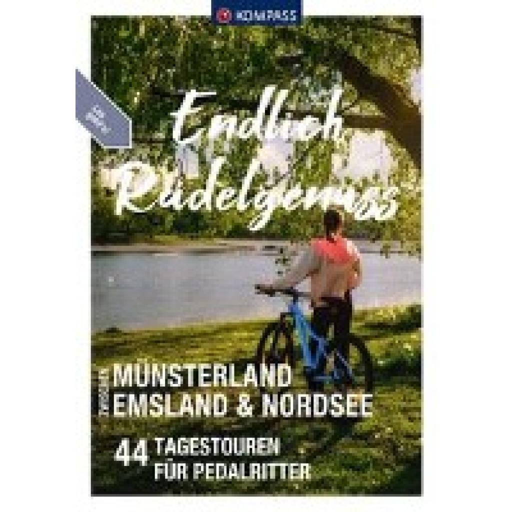 9783991218050 - KOMPASS Endlich Radelgenuss - zwischen Münsterland Emsland und Nordsee Kartoniert (TB)