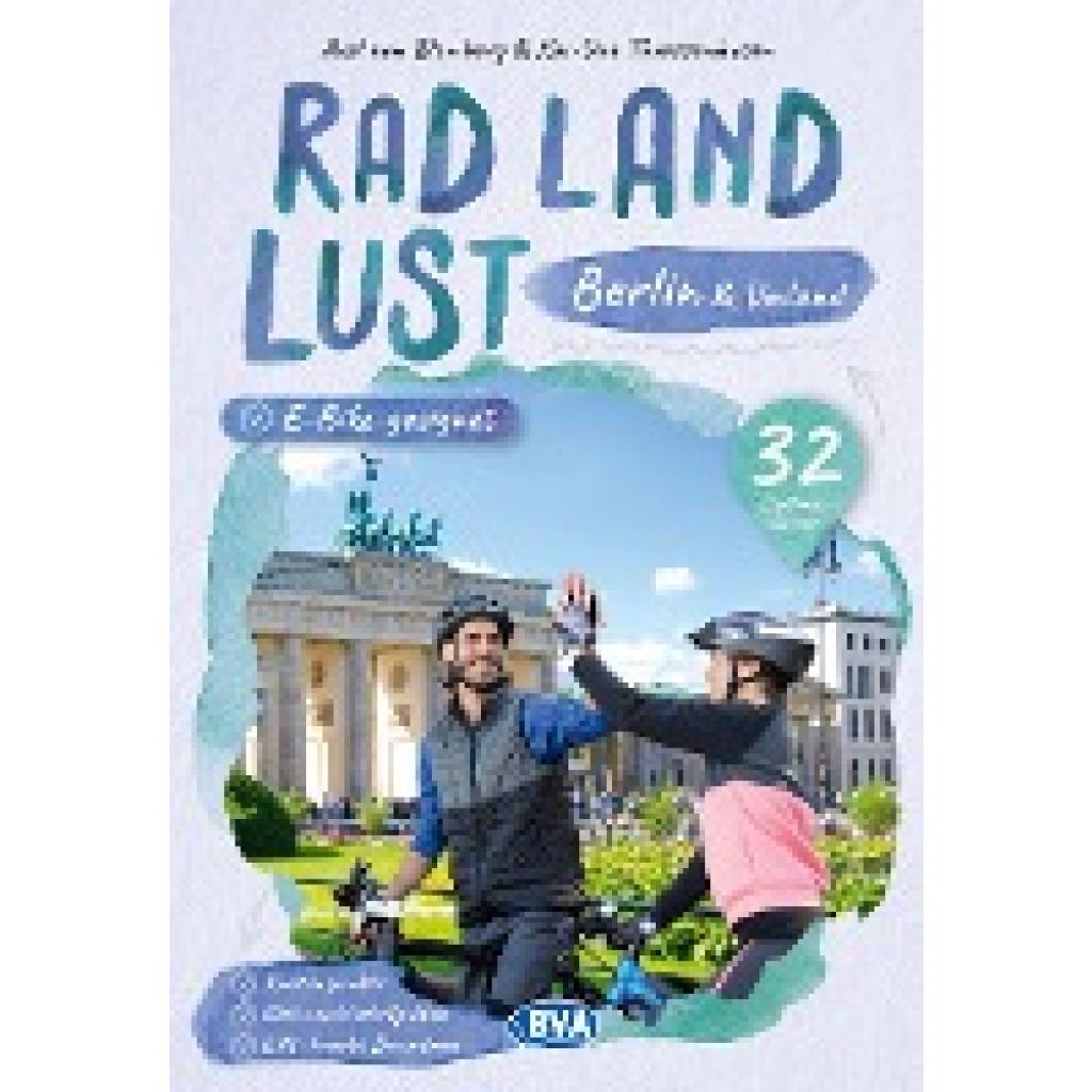 9783969901502 - Blomberg Axel von Berlin und Umland RadLandLust 32 Lieblingstouren E-Bike-geeignet mit Knotenpunkten und Wohnmobilstellplätzen GPS-Tracks-Download