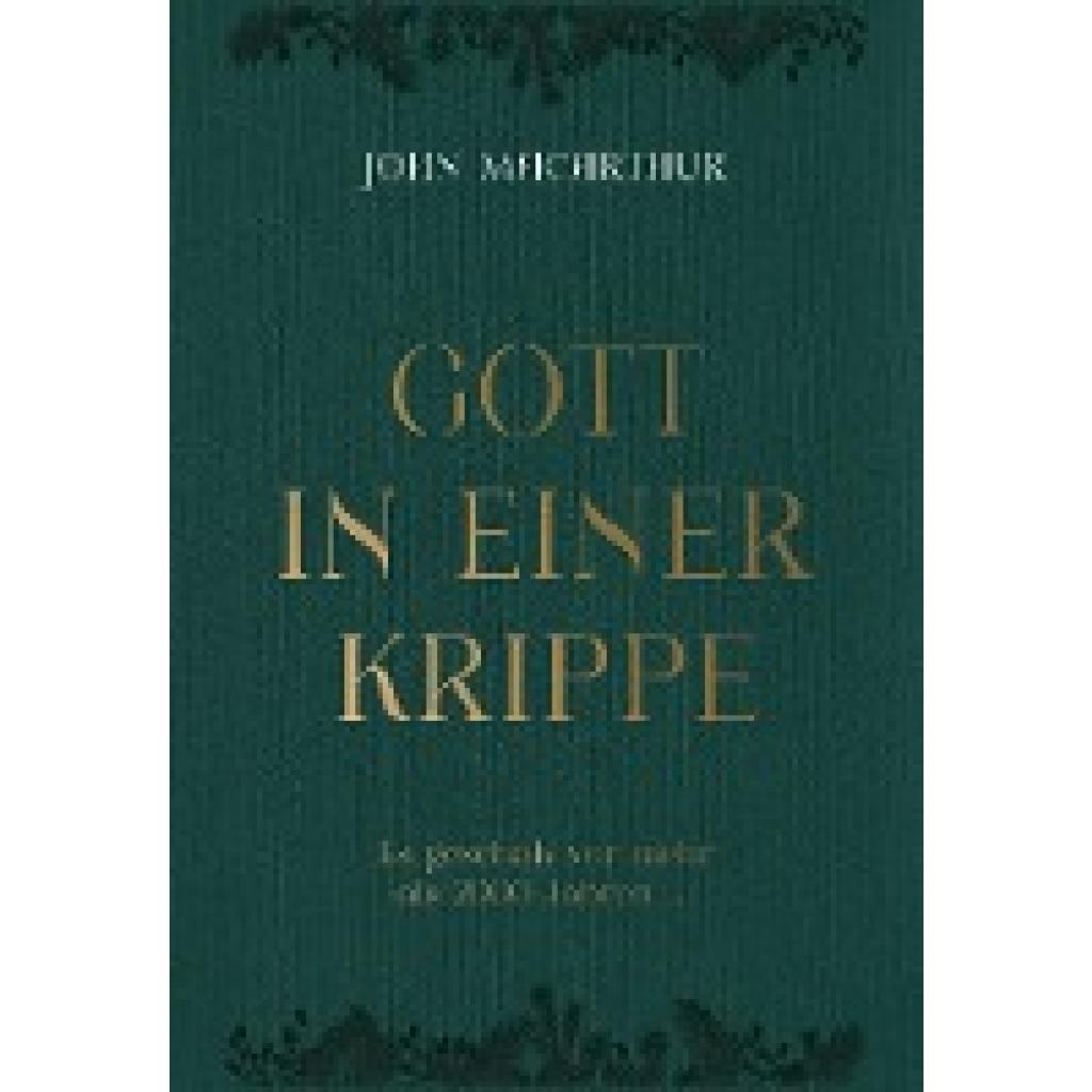 9783947978359 - Gott in einer Krippe - John F MacArthur Gebunden