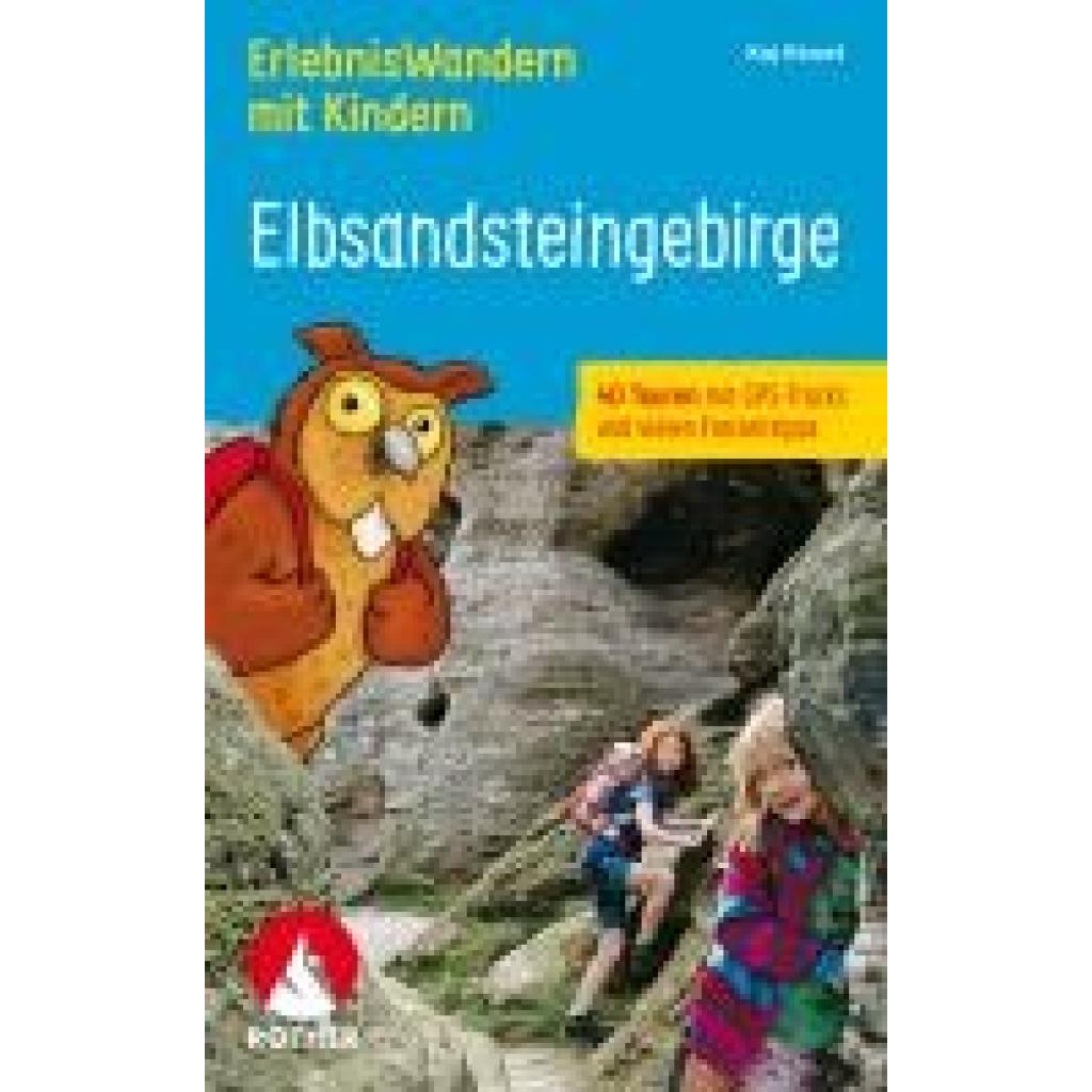 9783763334346 - Kinzel Kaj ErlebnisWandern mit Kindern Elbsandsteingebirge 9783763334346 - Kinzel Kaj ErlebnisWandern mit Kindern Elbsandsteingebirge