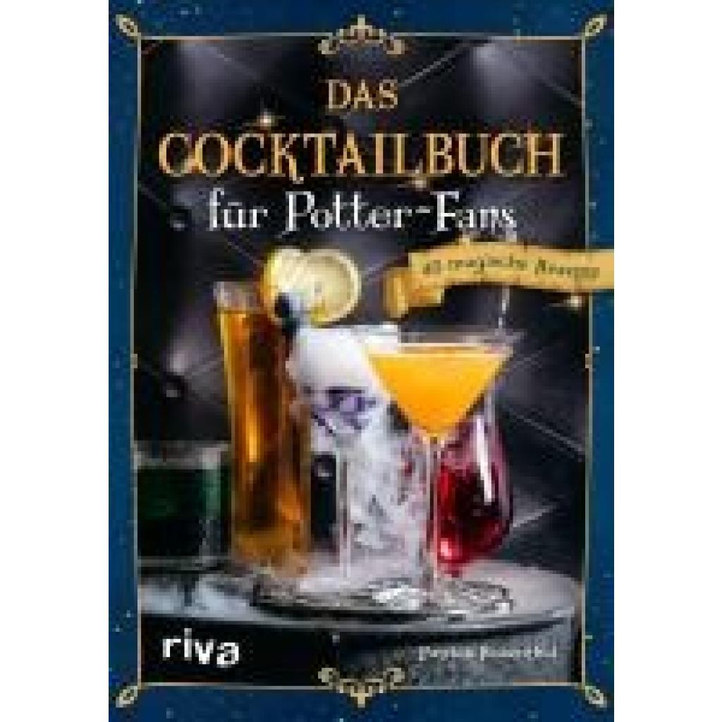 9783742326270 - Das Cocktailbuch für Potter-Fans - Patrick Rosenthal Gebunden