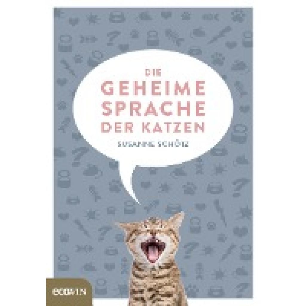 Schötz, Susanne: Die geheime Sprache der Katzen