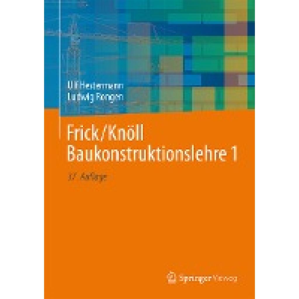 9783658421786 - Hestermann Ulf Frick Knöll Baukonstruktionslehre 1 9783658421786 - Hestermann Ulf Frick Knöll Baukonstruktionslehre 1