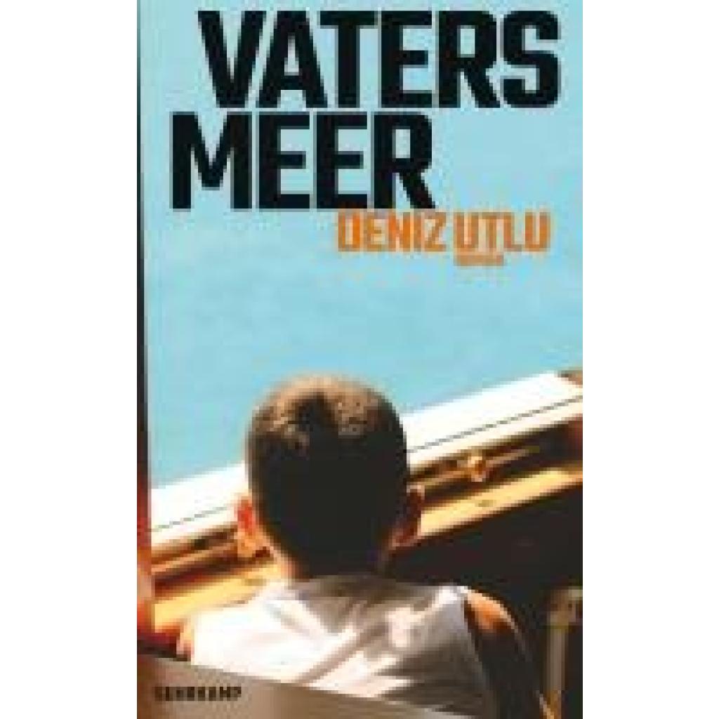9783518474556 - Utlu Deniz Vaters Meer 9783518474556 - Utlu Deniz Vaters Meer