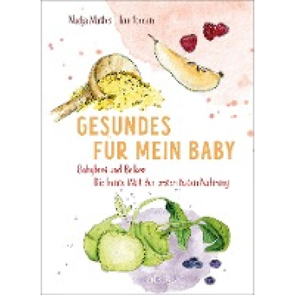 Mathis, Nadja: Gesundes für mein Baby