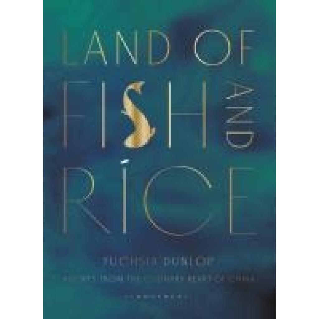 9781408802519 - Land of Fish and Rice - Fuchsia Dunlop Gebunden