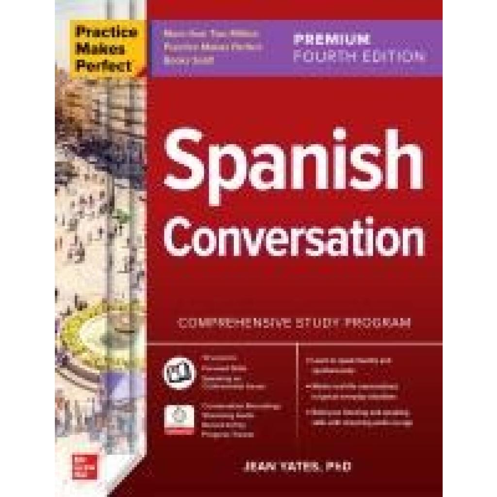9781266009037 - Yates Jean Practice Makes Perfect Spanish Conversation Premium Fourth Edition 9781266009037 - Yates Jean Practice Makes Perfect Spanish Conversation Premium Fourth Edition