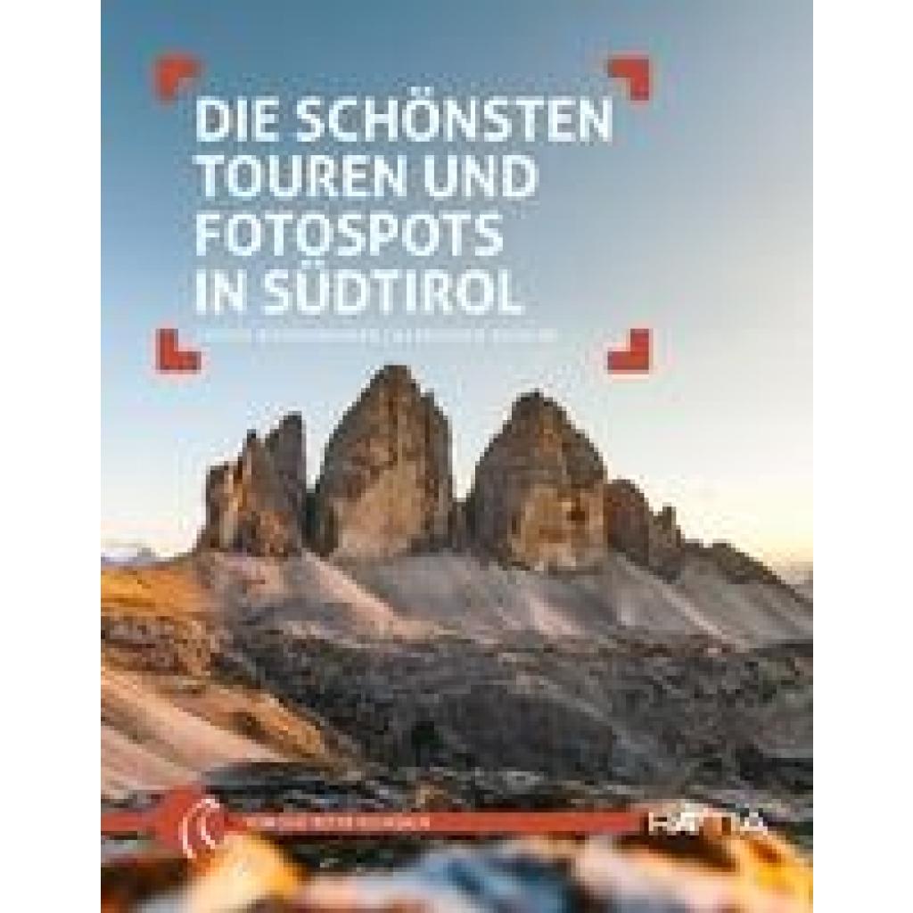 9788872836774 - Die schönsten Touren und Fotospots in Südtirol - Judith Niederwanger Alexander Pichler Kartoniert (TB)