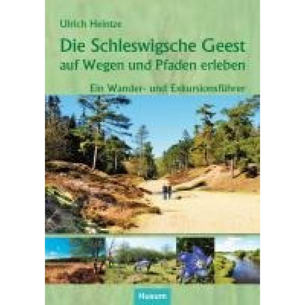 9783967171662 - Heintze Ulrich Die Schleswigsche Geest auf Wegen und Pfaden erleben