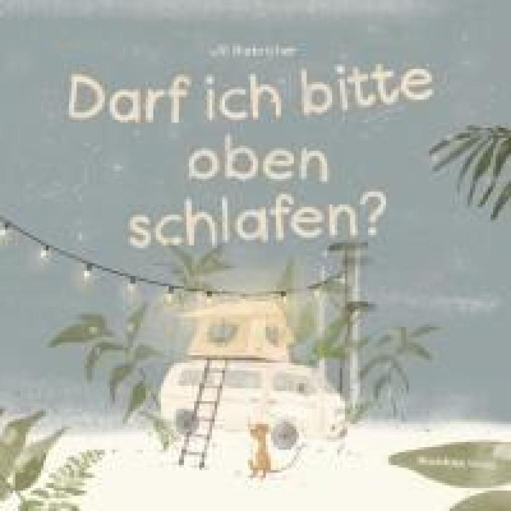 9783948453220 - Schwarz Florian Darf ich bitte oben schlafen? 9783948453220 - Schwarz Florian Darf ich bitte oben schlafen?