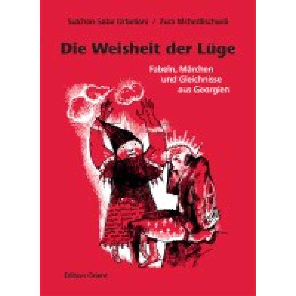 9783922825951 - Die Weisheit der Lüge - Sulchan-Saba Orbeliani Leinen 9783922825951 - Die Weisheit der Lüge - Sulchan-Saba Orbeliani Leinen