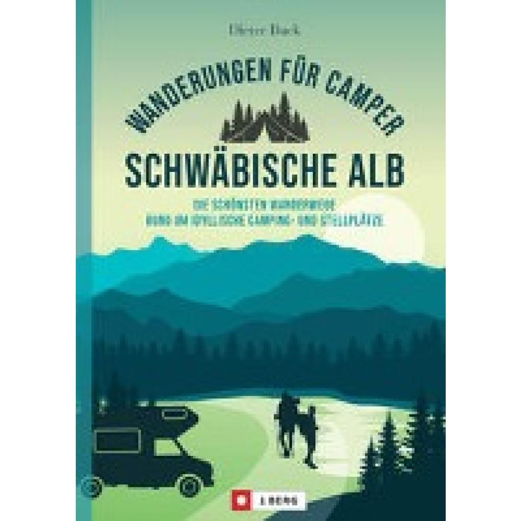 9783862469260 - Wanderungen für Camper Schwäbische Alb - Dieter Buck Kartoniert (TB) 9783862469260 - Wanderungen für Camper Schwäbische Alb - Dieter Buck Kartoniert (TB)