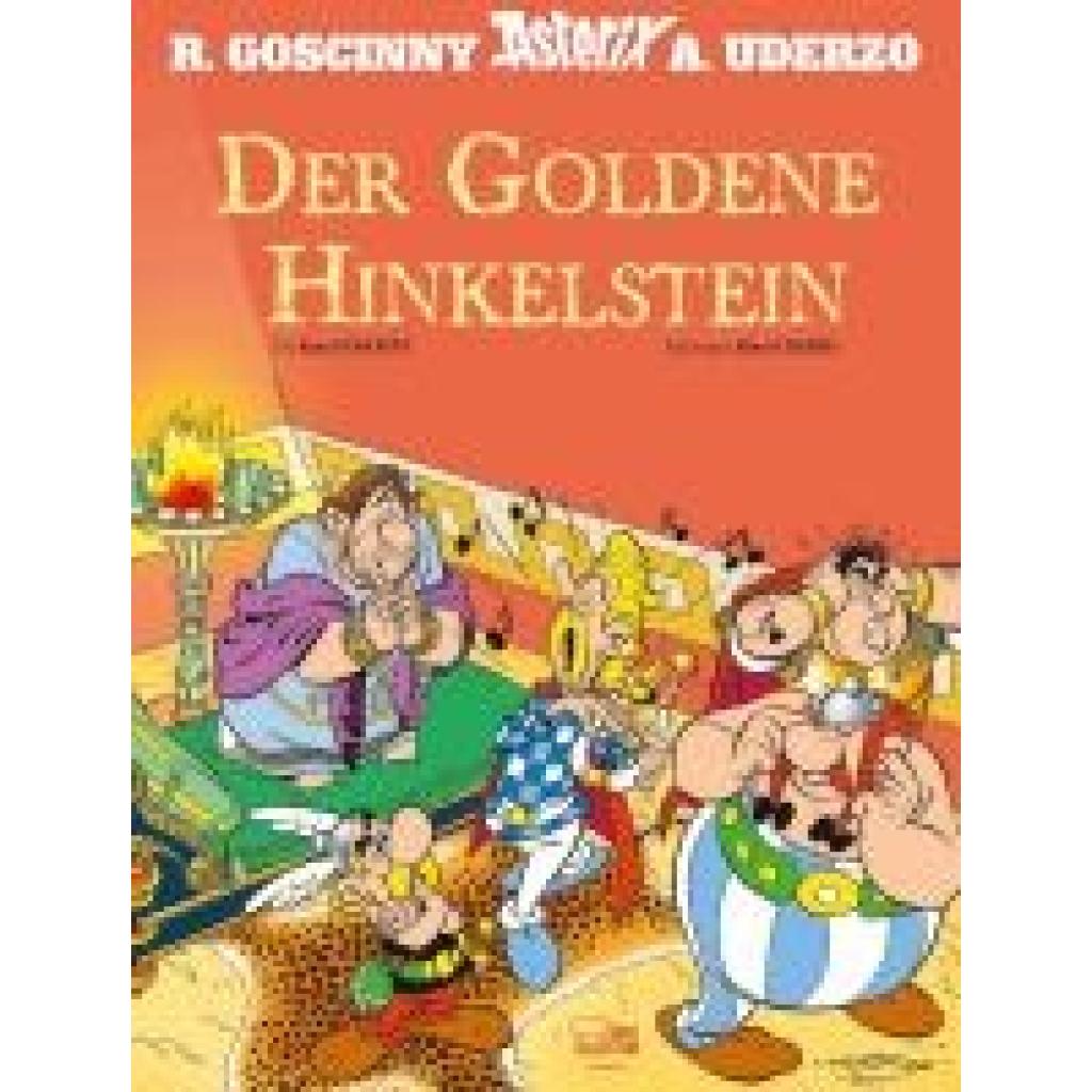 9783770441280 - Asterix - Der Goldene Hinkelstein - Albert Uderzo René Goscinny Gebunden
