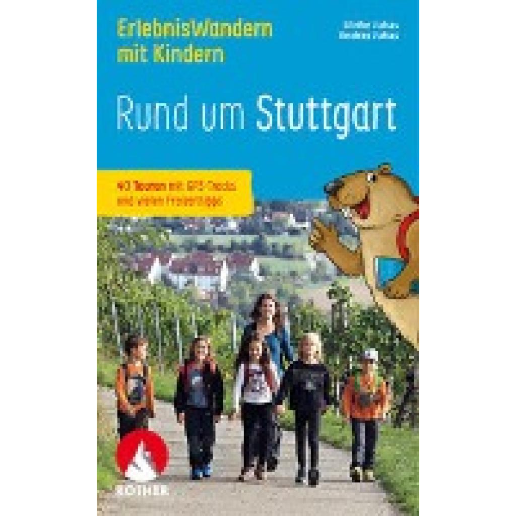 9783763333752 - ErlebnisWandern mit Kindern Rund um Stuttgart - Ulrike Juhas Andras Juhas Kartoniert (TB)