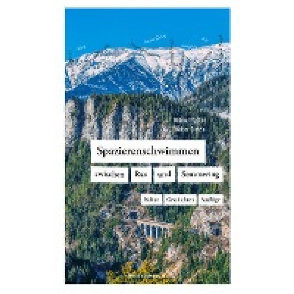 9783702510817 - Spazierenschwimmen zwischen Rax und Semmering - Wilma Pfeiffer Walter Stelzle Kartoniert (TB)