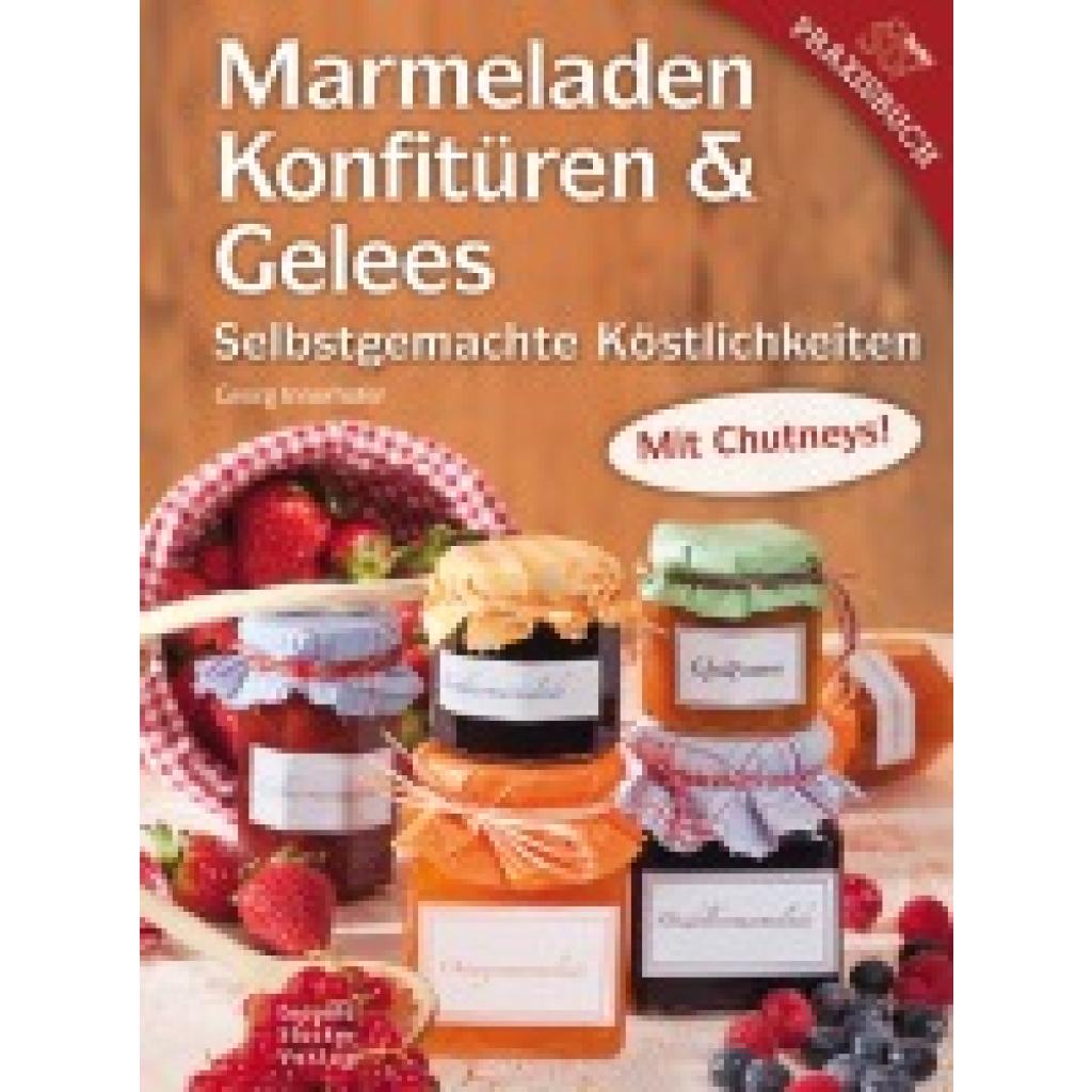 9783702013332 - Marmeladen Konfitüren & Gelees - Georg Innerhofer Gebunden