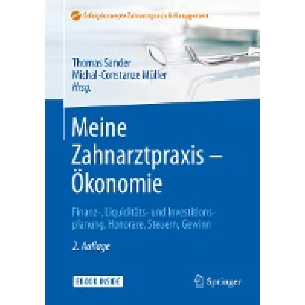 9783662545607 - Meine Zahnarztpraxis - Ökonomie 9783662545607 - Meine Zahnarztpraxis - Ökonomie