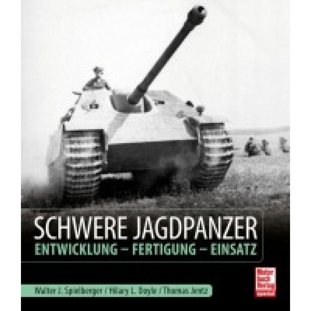 9783613043824 - Schwere Jagdpanzer - Walter J Spielberger Hilary Louis Doyle Thomas L Jentz Gebunden