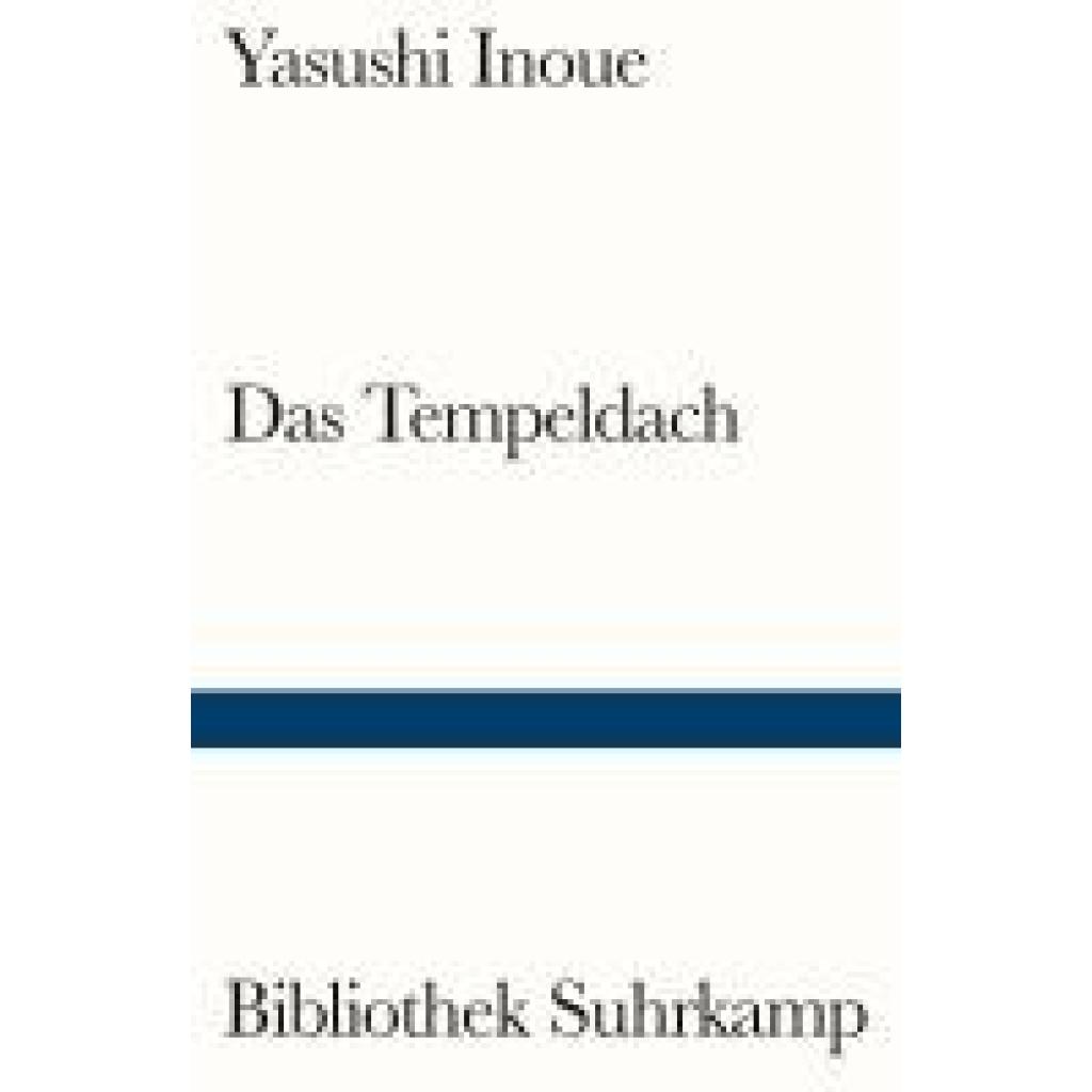 9783518243855 - Das Tempeldach - Yasushi Inoue Kartoniert (TB)