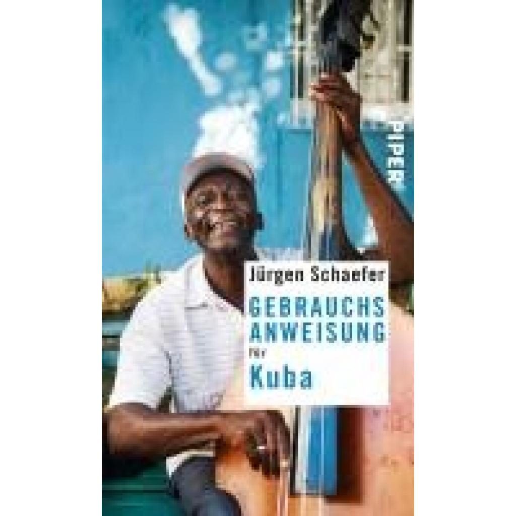 9783492276641 - Gebrauchsanweisung für Kuba - Jürgen Schaefer Taschenbuch