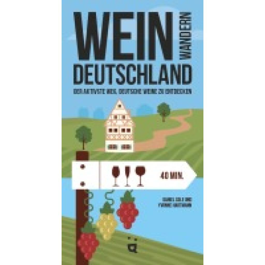 9783039640430 - Weinwandern Deutschland - Daniel Cole Yvonne Hartmann Kartoniert (TB)