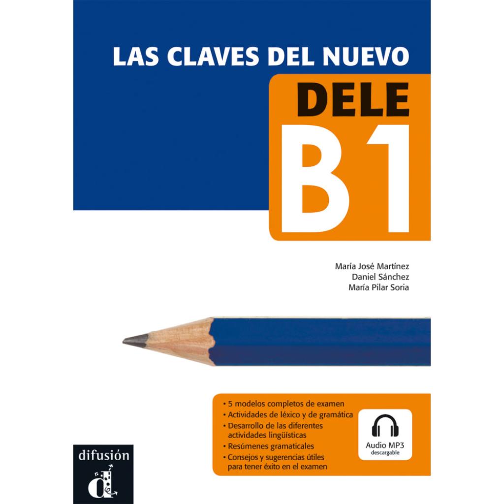 9783125270268 - Las claves del nuevo DELE NivelB1 Lehrbuch - María José Martínez María Pilar Soria Daniel Sanchez Kartoniert (TB) 9783125270268 - Las claves del nuevo DELE NivelB1 Lehrbuch - María José Martínez María Pilar Soria Daniel Sanchez Kartoniert (TB)