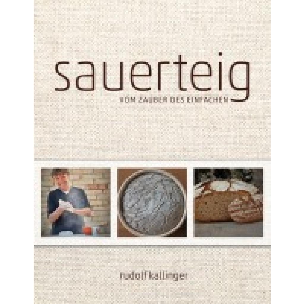 9783991003380 - Sauerteig - Rudolf Kallinger Gebunden