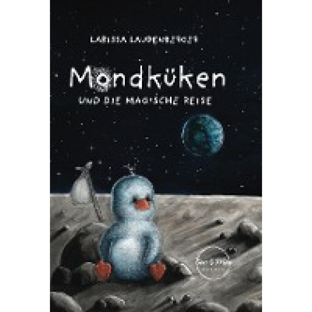 9783981928976 - Larissa Laudenberger - GEBRAUCHT Mondküken und die magische Reise - Preis vom 15112023 060513 h