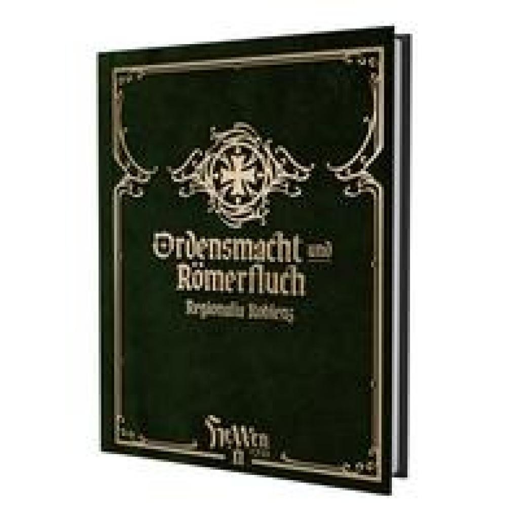 Weule, Christopher: HeXXen 1733: Ordensmacht und Römerfluch - Koblenz Regionalia