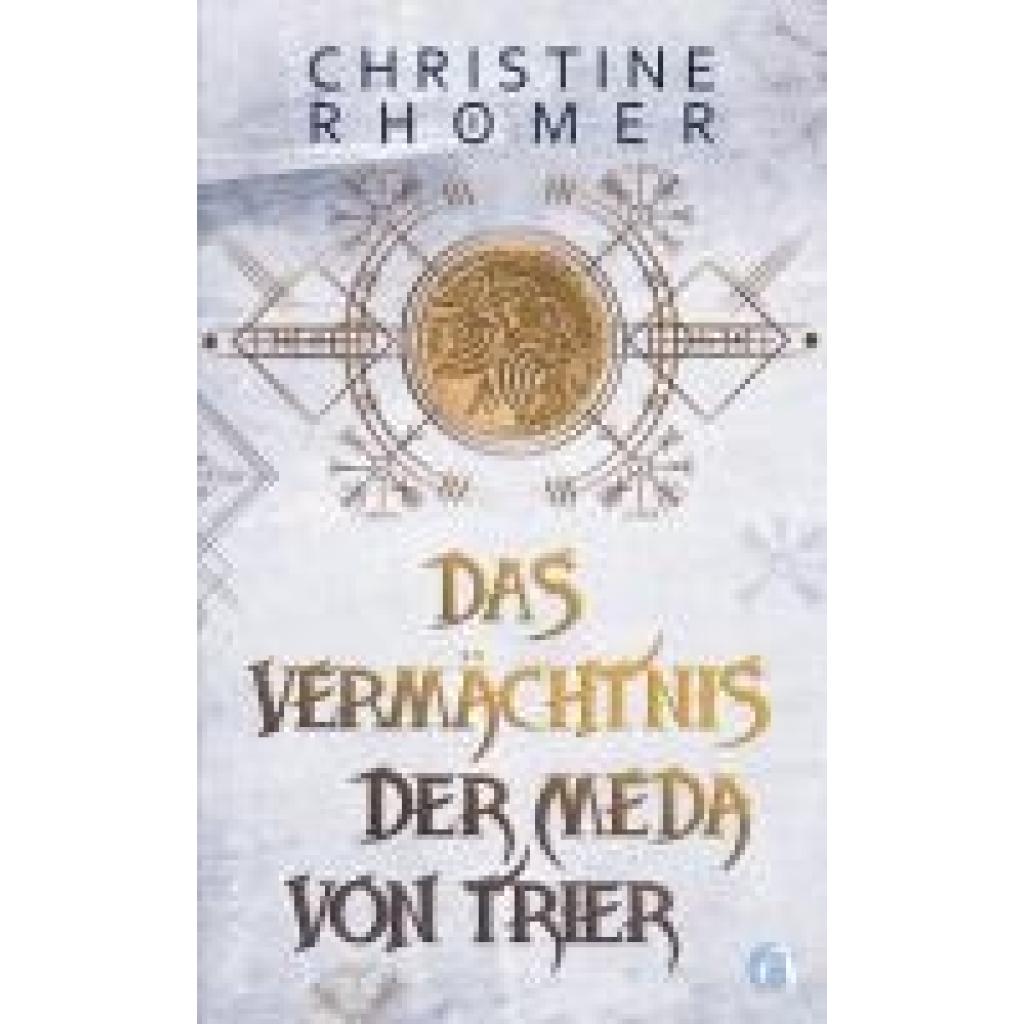 9783948063481 - Rhömer Christine Das Vermächtnis der Meda von Trier