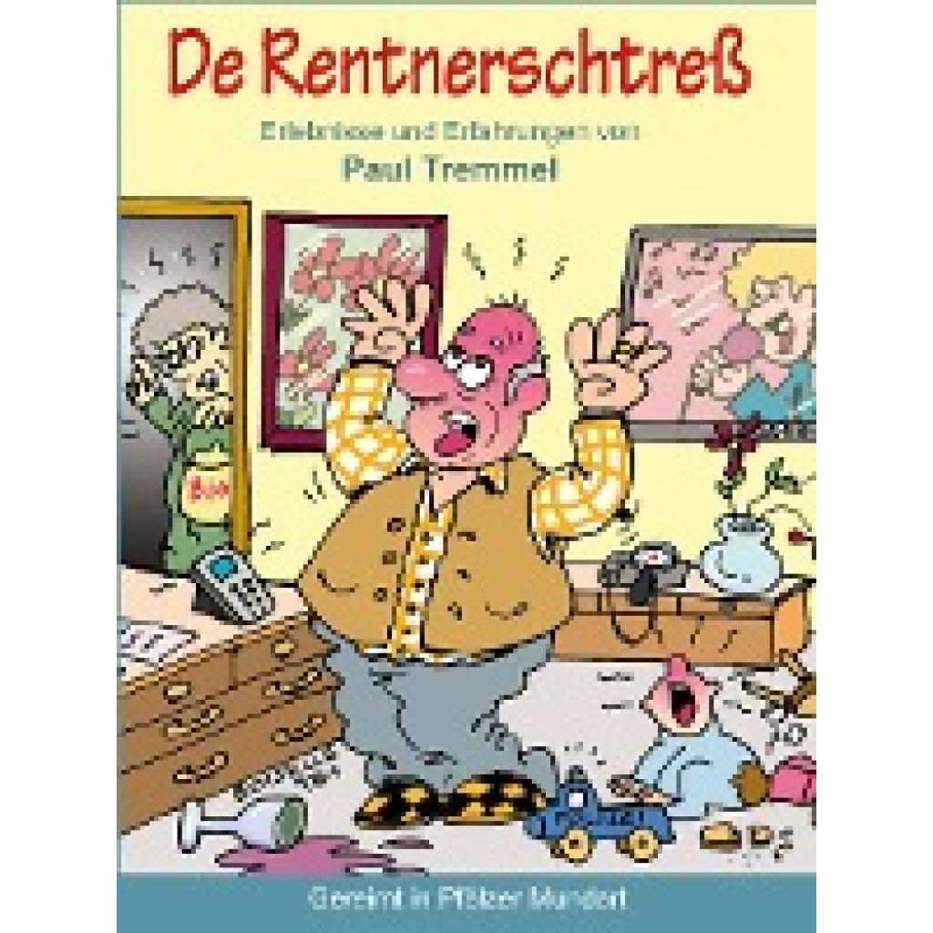 9783939233596 - De Rentnerschtreß - Paul Tremmel Kartoniert (TB)