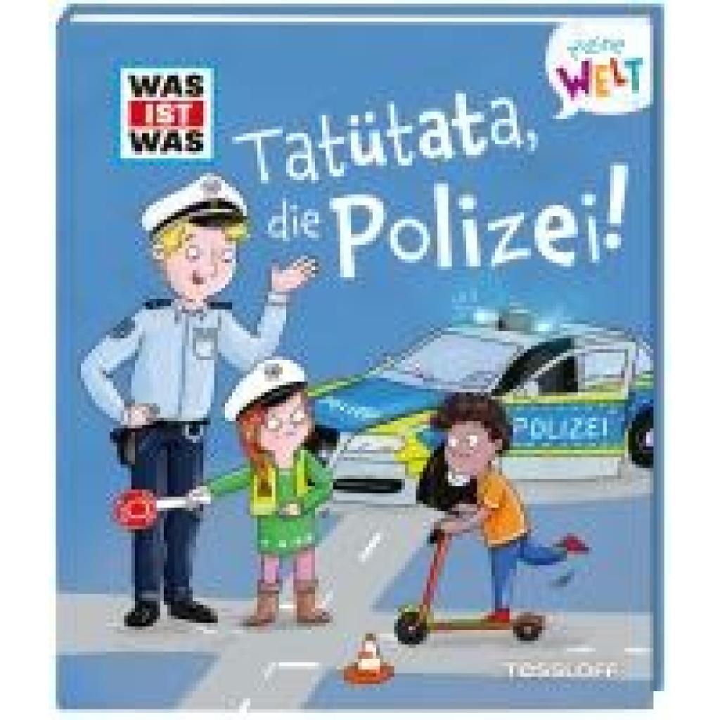9783788643935 - Weller-Essers Andrea WAS IST WAS Meine Welt Band 15 Tatütata die Polizei!