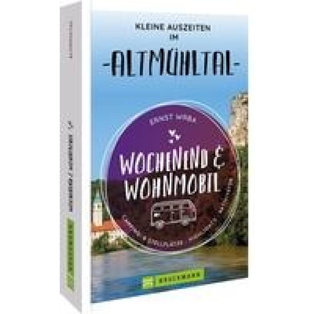 9783734327179 - Wochenend & Wohnmobil Kleine Auszeiten im Altmühltal - Ernst Wrba