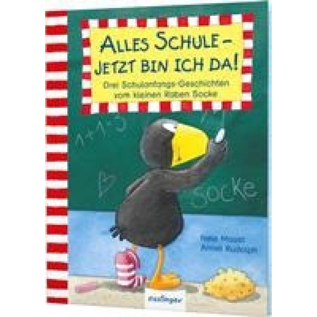 9783480232864 - Moost Nele Der kleine Rabe Socke Alles Schule - jetzt bin ich da! Drei Schulanfangs-Geschichten vom kleinen Raben Socke