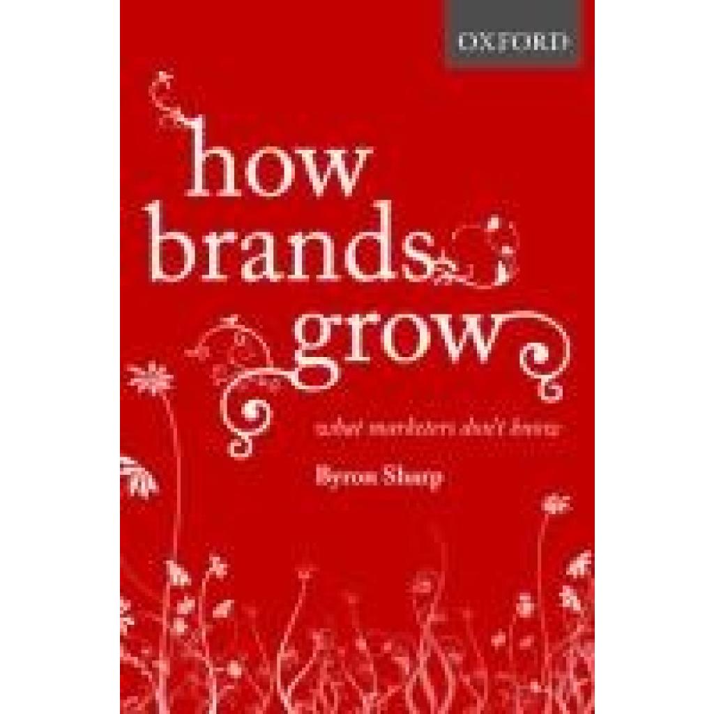 9780195573565 - How Brands Grow - Byron Sharp Gebunden