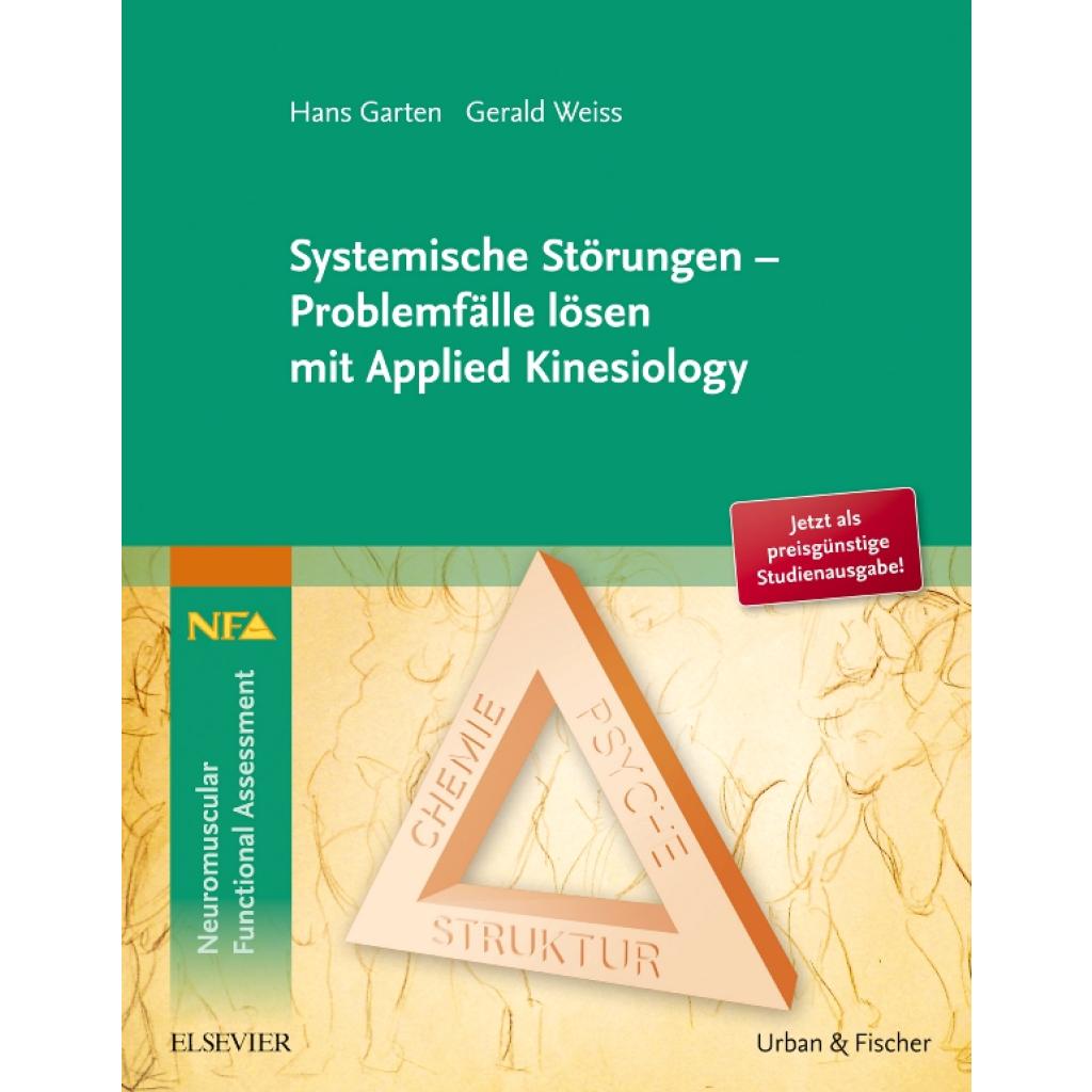 Garten, Hans: Systemische Störungen - Problemfälle lösen mit Applied Kinesiology