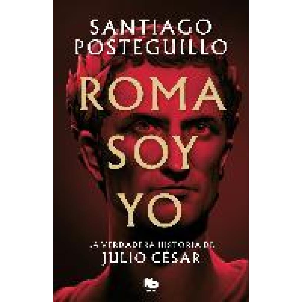 9788413147154 - Roma soy yo - Santiago Posteguillo Taschenbuch