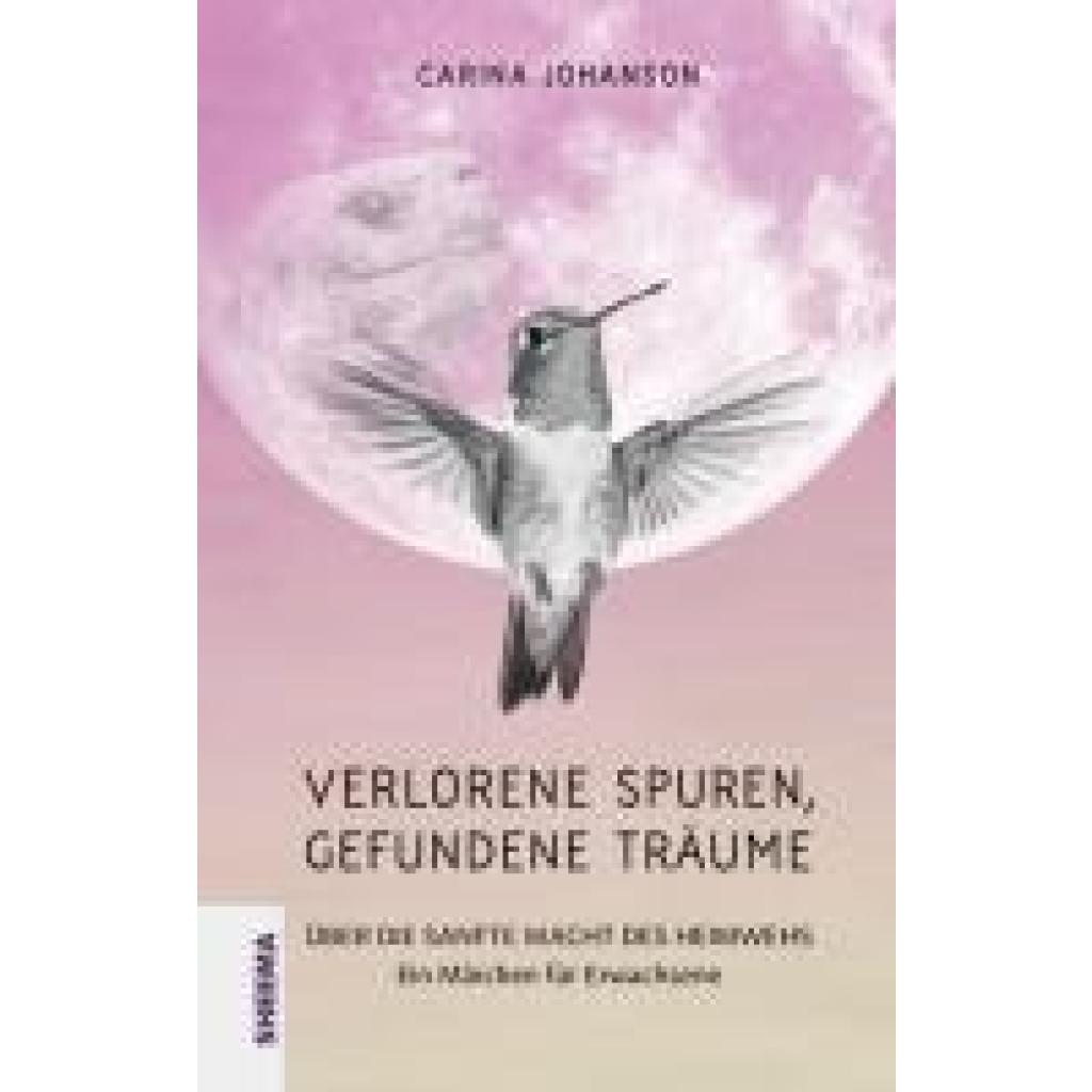 9783948177218 - Verlorene Spuren - gefundene Träume - Carina Johanson Kartoniert (TB) 9783948177218 - Verlorene Spuren - gefundene Träume - Carina Johanson Kartoniert (TB)