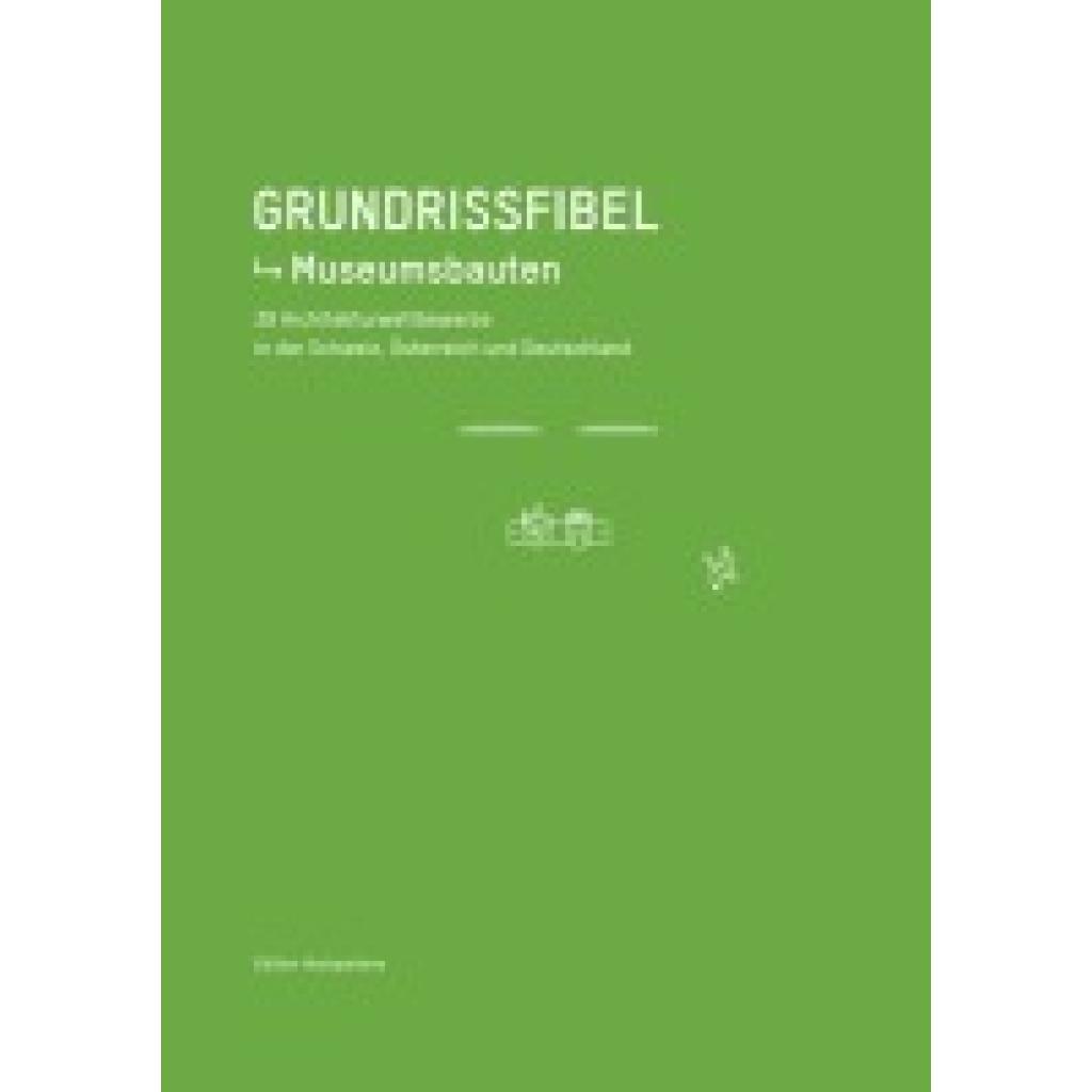 9783909928422 - Grundrissfibel   Grundrissfibel Museumsbauten Kartoniert (TB)