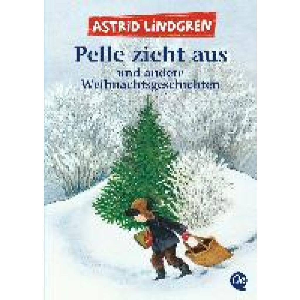 9783841505613 - Pelle zieht aus und andere Weihnachtsgeschichten - Astrid Lindgren Taschenbuch 9783841505613 - Pelle zieht aus und andere Weihnachtsgeschichten - Astrid Lindgren Taschenbuch